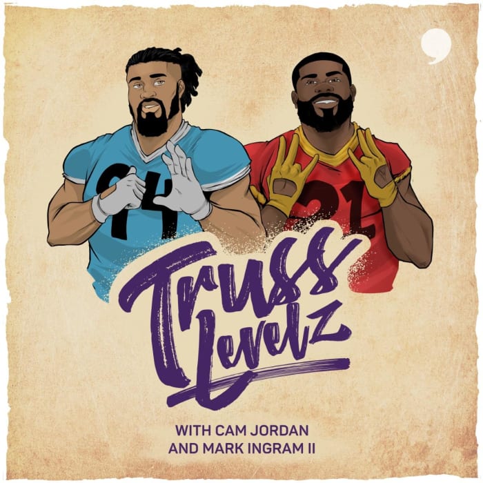 Truss Levelz Podcast with Cam Jordan and Mark Ingram